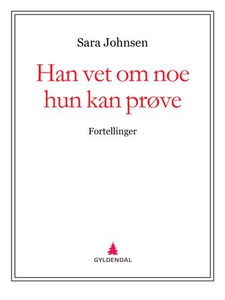 Han vet om noe hun kan prøve (ebok) av Sara J