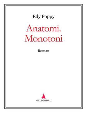 Anatomi. Monotoni