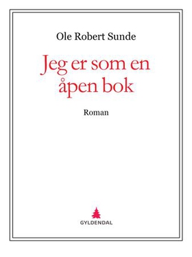 Jeg er som en åpen bok - roman (ebok) av Ole Robert Sunde