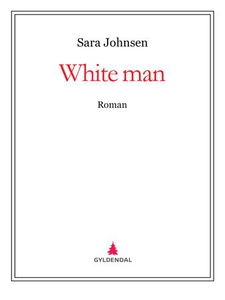 White man (ebok) av Sara Johnsen