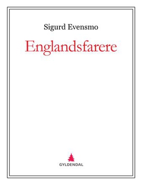 Englandsfarere (ebok) av Sigurd Evensmo