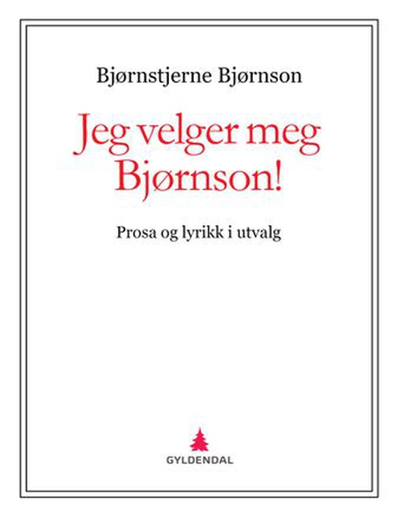 Jeg velger meg Bjørnson!