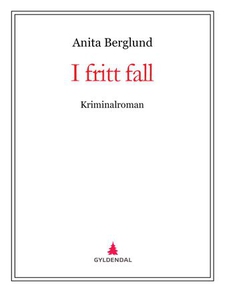 I fritt fall (ebok) av Anita Berglund