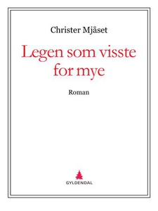Legen som visste for mye (ebok) av Christer M
