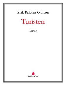 Turisten (ebok) av Erik Bakken Olafsen