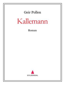 Kallemann (ebok) av Geir Pollen