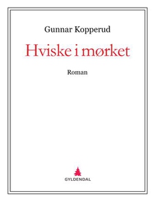 Hviske i mørket (ebok) av Gunnar Kopperud