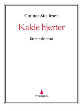 Kalde hjerter - kriminalroman (ebok) av Gunnar Staalesen