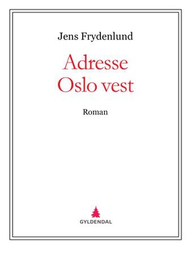 Adresse Oslo vest - roman (ebok) av Jens Frydenlund