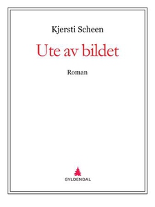 Ute av bildet (ebok) av Kjersti Scheen