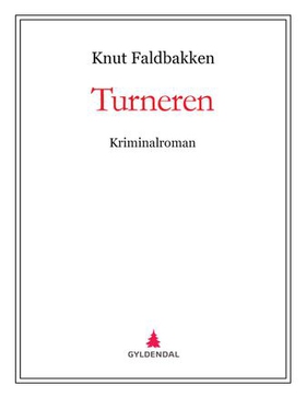 Turneren - kriminalroman (ebok) av Knut Faldbakken