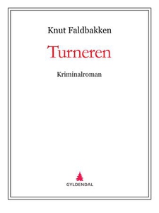 Turneren (ebok) av Knut Faldbakken