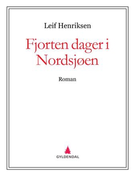 Fjorten dager i Nordsjøen - roman (ebok) av Leif Henriksen