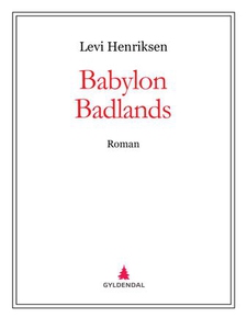 Babylon Badlands (ebok) av Levi Henriksen