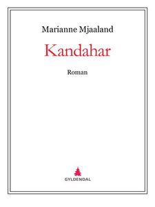 Kandahar (ebok) av Marianne Mjaaland
