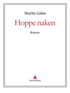 Hoppe naken (ebok) av Marita Liabø