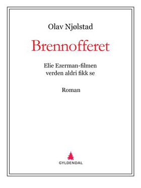 Brennofferet (ebok) av Olav Njølstad