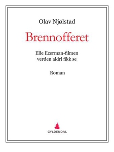 Brennofferet (ebok) av Olav Njølstad