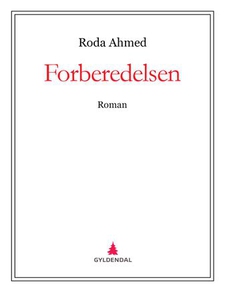 Forberedelsen (ebok) av Roda Ahmed