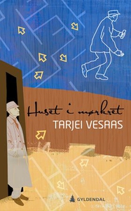 Huset i mørkret (ebok) av Tarjei Vesaas