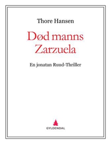 Død manns Zarzuela (ebok) av Thore Hansen