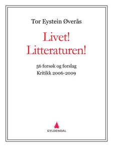 Livet! Litteraturen! (ebok) av Tor Eystein Øv