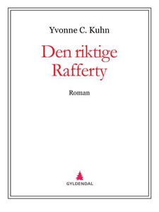Den riktige Rafferty (ebok) av Yvonne C. Kuhn