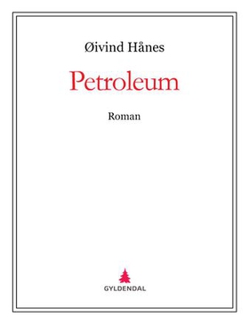 Petroleum - roman (ebok) av Øivind Hånes