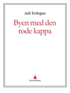 Byen med den røde kappa (ebok) av Asli Erdoga
