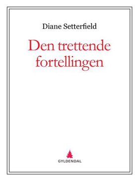 Den trettende fortellingen (ebok) av Diane Setterfield