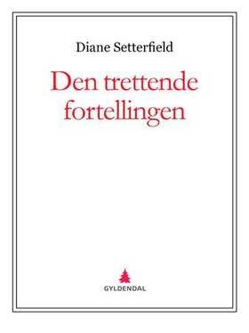 Den trettende fortellingen (ebok) av Diane Setterfield