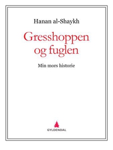 Gresshoppen og fuglen (ebok) av Hanan al-Shay