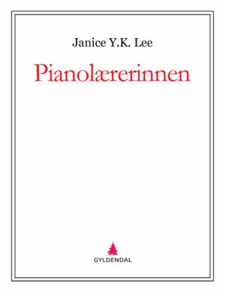 Pianolærerinnen (ebok) av Janice Y.K. Lee