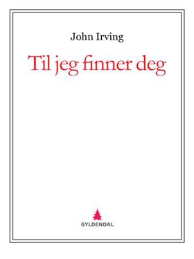 Til jeg finner deg (ebok) av John Irving