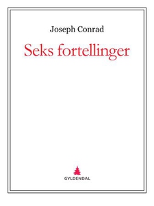 Seks fortellinger (ebok) av Joseph Conrad