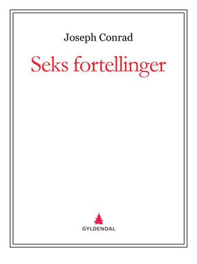 Seks fortellinger (ebok) av Joseph Conrad