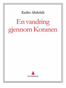 En vandring gjennom Koranen (ebok) av Kader A
