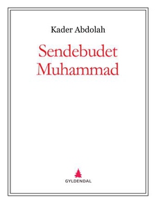 Sendebudet Muhammad (ebok) av Kader Abdolah