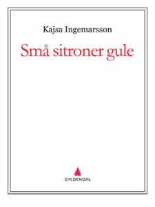 Små sitroner gule (ebok) av Kajsa Ingemarsson