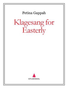 Klagesang for Easterly (ebok) av Petina Gappa
