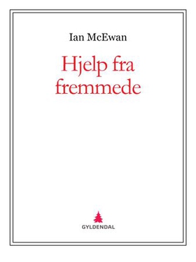 Hjelp fra fremmede (ebok) av Ian McEwan