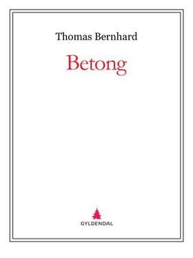 Betong (ebok) av Thomas Bernhard