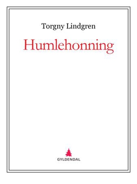 Humlehonning (ebok) av Torgny Lindgren
