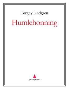 Humlehonning (ebok) av Torgny Lindgren