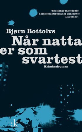 Når natta er som svartest - kriminalroman (ebok) av Bjørn Bottolvs