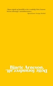 Dette forandrer alt (ebok) av Bjarte Arneson