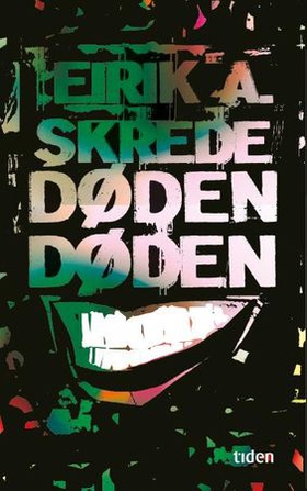 Dødendøden - dikt (ebok) av Eirik A. Skrede