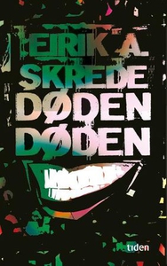 Dødendøden (ebok) av Eirik A. Skrede