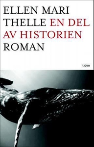 En del av historien (ebok) av Ellen Mari Thel