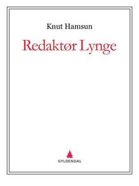 Redaktør Lynge (ebok) av Knut Hamsun